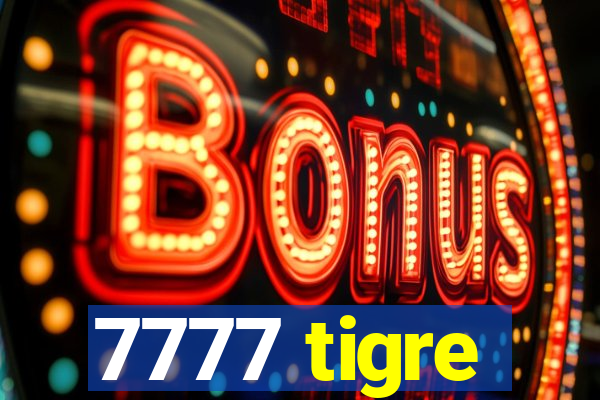 7777 tigre